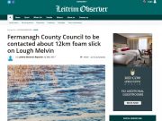 Fermanagh County Council to be contacted about 12km foam slick on Lough Melvin, Leitrim Observer Fermanagh County Council to be contacted about 12km foam slick on Lough Melvin
