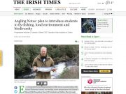Angling Notes: plan to introduce students to fly-fishing, local environment and biodiversity, Irish Times Angling Notes: plan to introduce students to fly-fishing, local environment and biodiversity