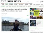 Angling Notes: keen test at first trial for ladies’ home international team, Irish Times Angling Notes: keen test at first trial for ladies’ home international team