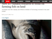 New EU-funded research to focus on farming fish on land, Irish times New EU-funded research to focus on farming fish on land
