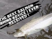 The best salmon fishing advice ever received