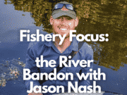 Ireland on the Fly Podcast, new episode: The River Bandon with Jason Nash