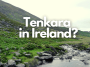 Ireland on the Fly – Latest Episode – Tenkara in Ireland