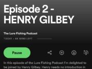 Lure Fishing Podcast – The Henry Gilbey Interview
