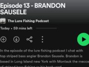Lure Fishing Podcast Episode 13 – Stripers with Brandon Sausele