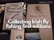 Ireland on the Fly – Collecting Irish fly fishing first editions