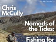 Ireland on the Fly: Chris McCully, prolific fishing writer and author of Nomads of the Tides: Fishing for Irish Sea Trout