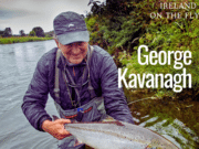 Latest Ireland on the Fly Podcast: George Kavanagh and appreciating what you have on your doorstep