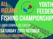 **CHANGE OF VENUE** All Ireland Youth Feeder Championships – Saturday October 26th