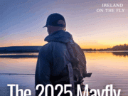 Ireland on the Fly: The 2025 Mayfly Review